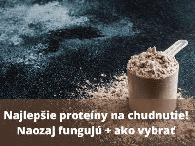 Najlepšie proteiny na chudnutie