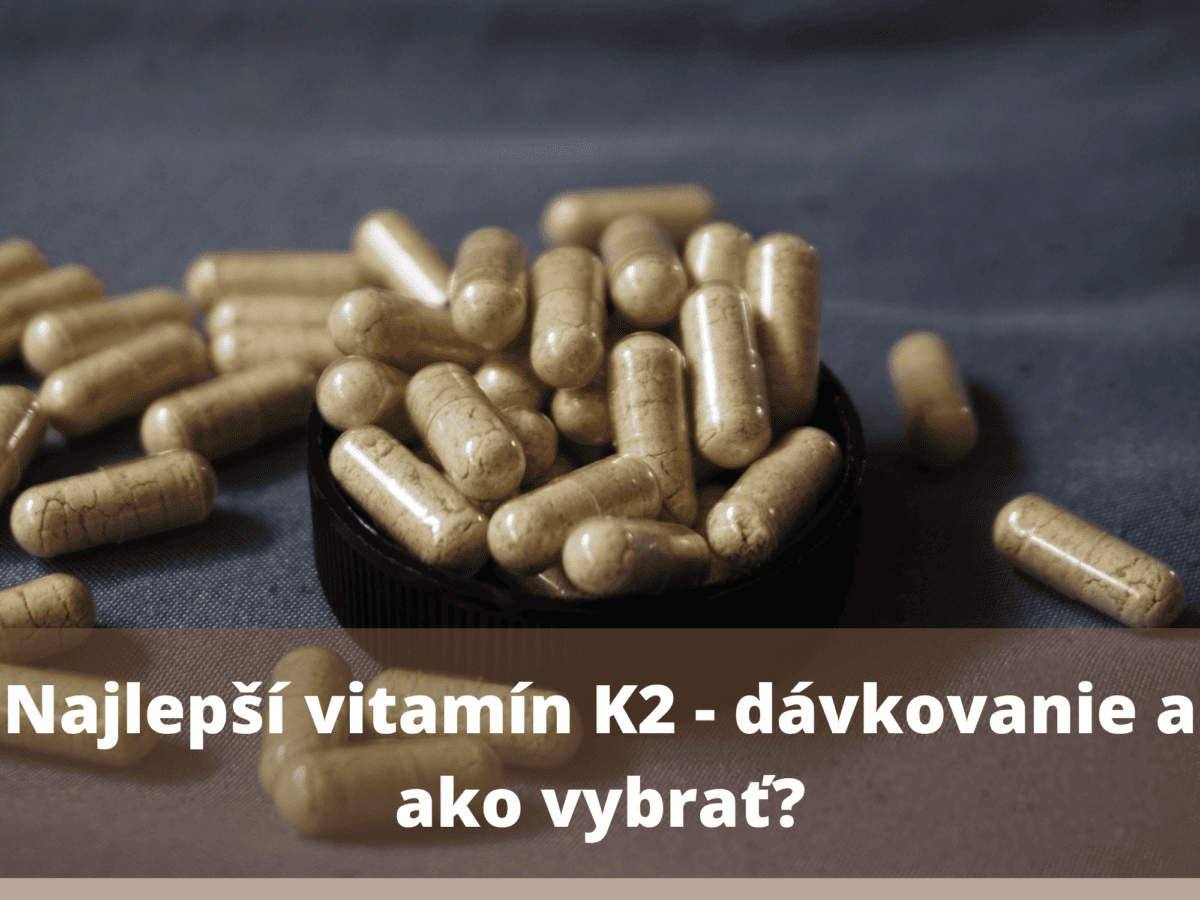 najlepší vitamín k2