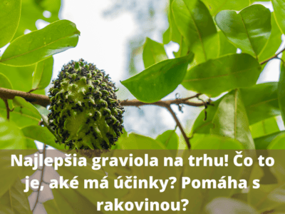 najlepsia graviola na trhu